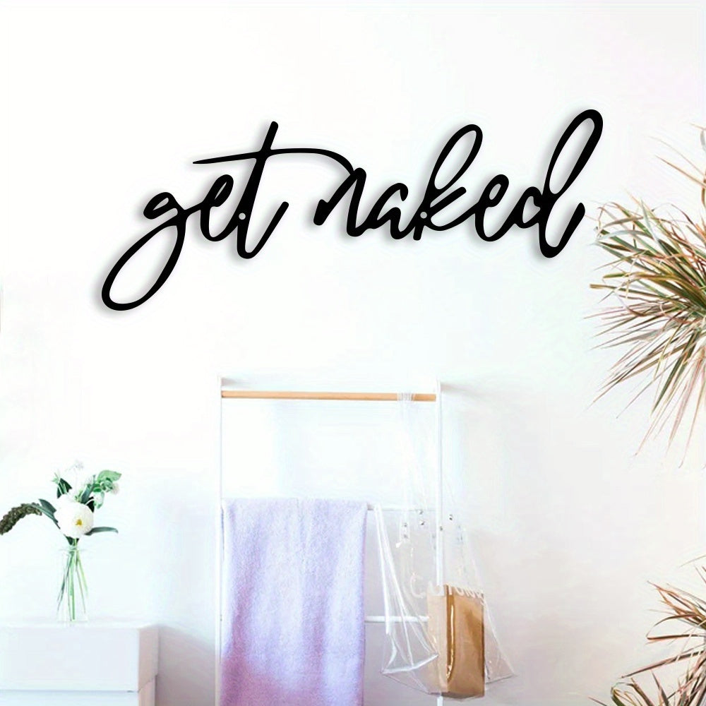 [Modern Black 'Get Naked' Wall Art] Chic Black Iron 'Get Naked' Metal Wall Art - Modern Bathroom Decor, Unique Home Accent