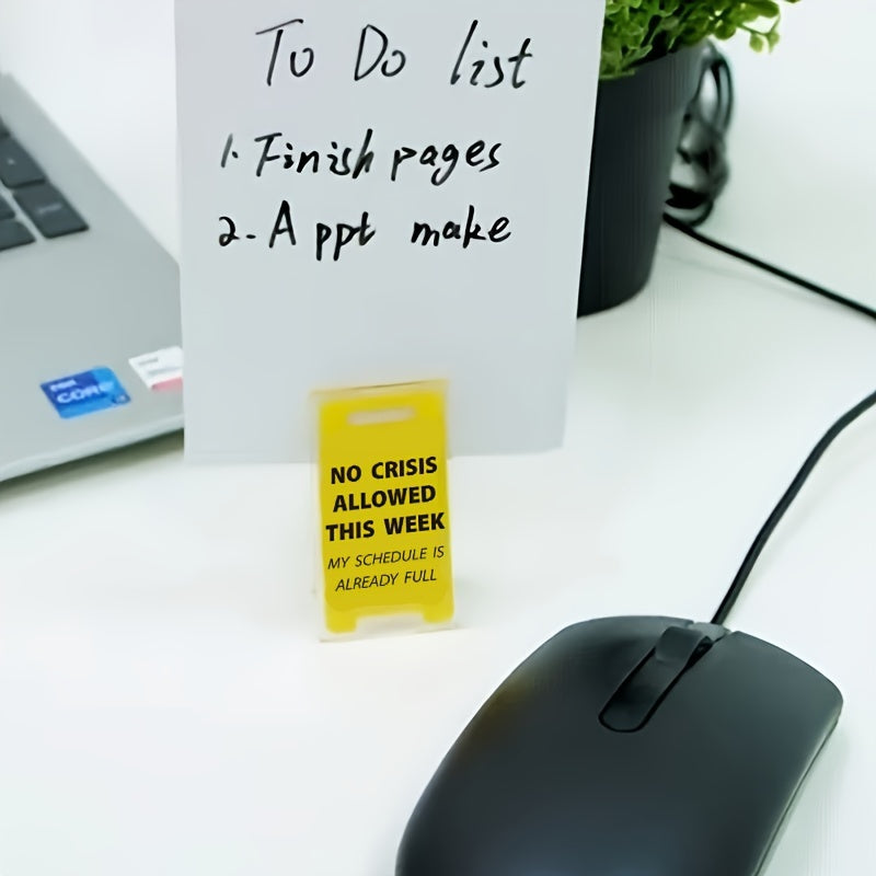 Funny 'No Crisis Allowed This Week' Acrylic Desk Sign - Perfect Gift for Men, Women, and Colleagues - Humorous Office Decor Accessory